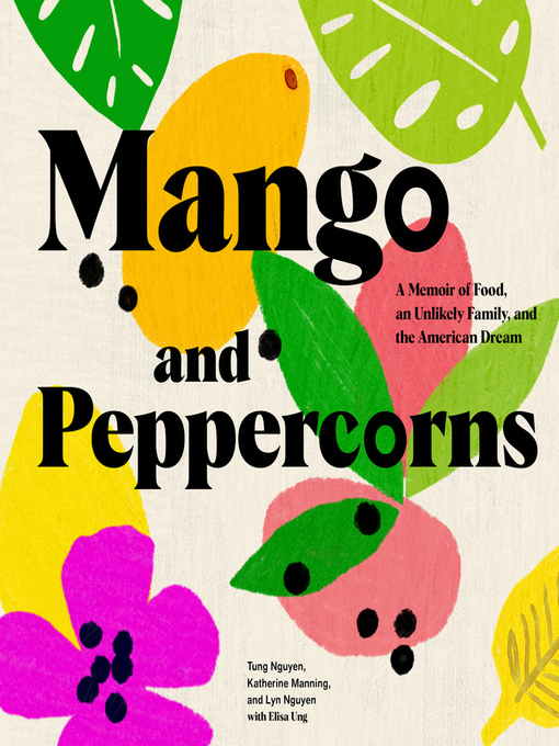 Title details for Mango and Peppercorns by Tung Nguyen - Wait list